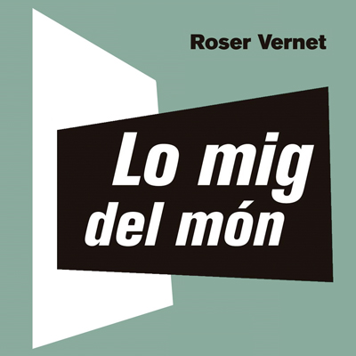 Llibre 'Lo mig del món', de Roser Vernet