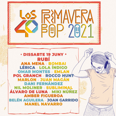 Los40 Primavera Pop - Rubí 2021