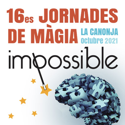 16è Festival de Màgia 'Impossible', La Canonja, 2021