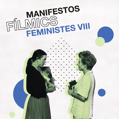 Manifestos Fílmics Feministes VIII - 2022