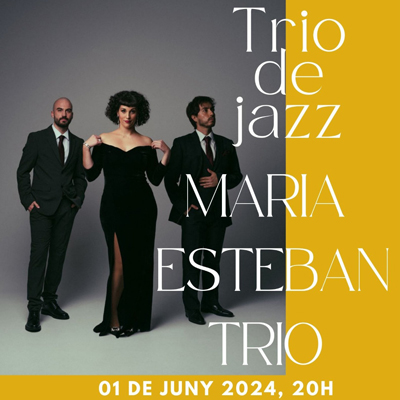 Concert de Maria Esteban Trio - Sala ARTS 2024