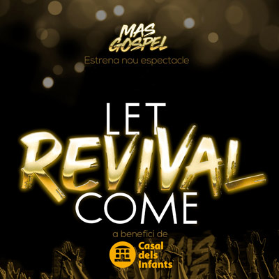 Espectacle 'Let Revival Come', Mas Gospel