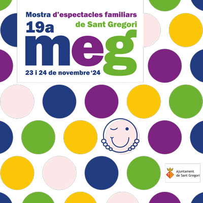 MEG, Mostra d'Espectacles Familiars de Sant Gregori, 2024