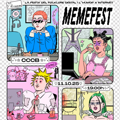 Memefest. La festa del folklore digital i l’humor a Internet, CCCB, Barcelona, 2025