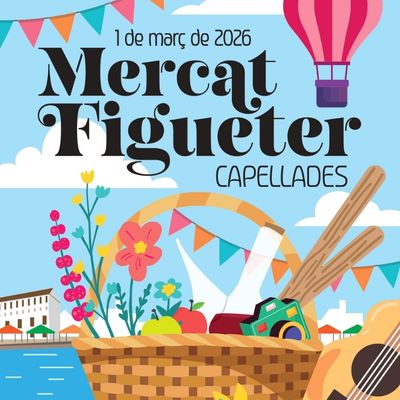 Mercat Figueter de Capellades 2026, Mercat Figueter de Capellades, Capellades, 2026, 