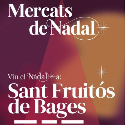 Mercat de Nadal de Sant Fruitós de Bages 2025, Mercat de Nadal de Sant Fruitós de Bages, 2025, Sant Fruitós de Bages