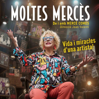 Teatre 'Moltes Mercès', Mercè Comes, 2025