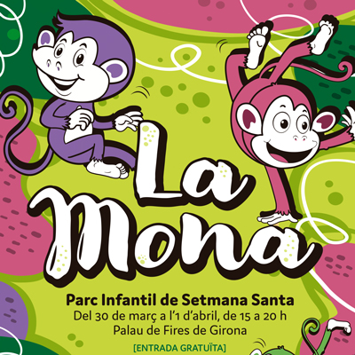 La Mona. Parc Infantil de Setmana Santa a Girona, 2026
