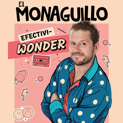 Espectacle 'Efectivi-wonder', Sergio Fernández Meléndez, El Monaguillo