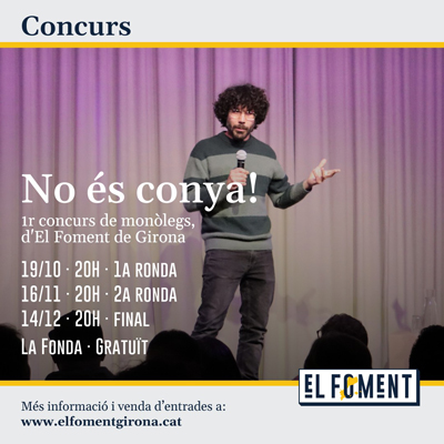No és conya!, Concurs de monòlegs d'El Foment de Girona, 2023