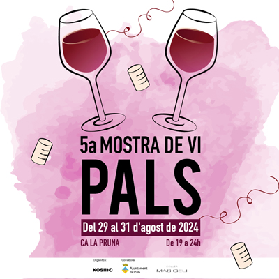 5a Mostra de Vi de Pals - 2024