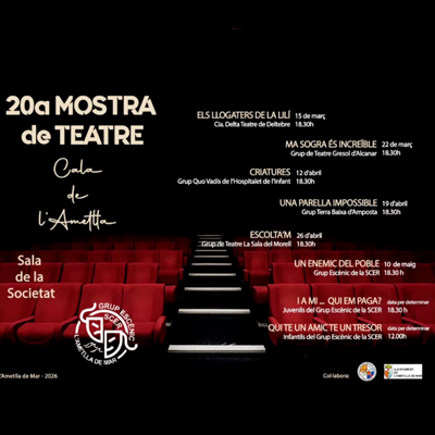 20a Mostra de Teatre 'Cala de l'Ametlla' - l'Amtella de Mar 2026