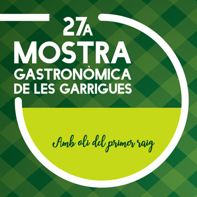 27a Mostra Gastronòmica de les Garrigues, L'Albi, Arbeca, Les Borges Blanques, Cervià de les Garrigues, Tarrés, 2021