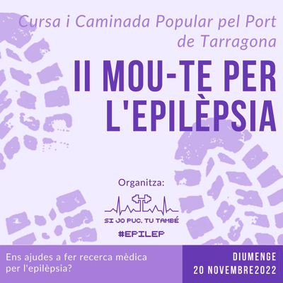 Cursa solidària 'Mou-te per l'epilèpsia' a Tarragona, Si jo puc, tu també, 2022