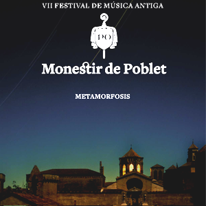 VII Festival de Música Antiga de Poblet, Vimbodí i Poblet, 2019