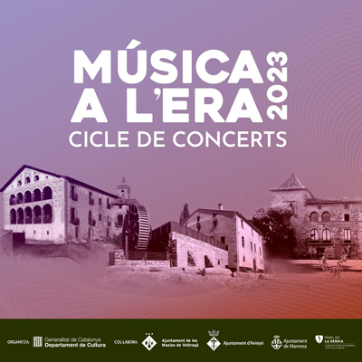 Música a l'Era, Les Masies de Voltregà, Avinyó, Manresa, 2023