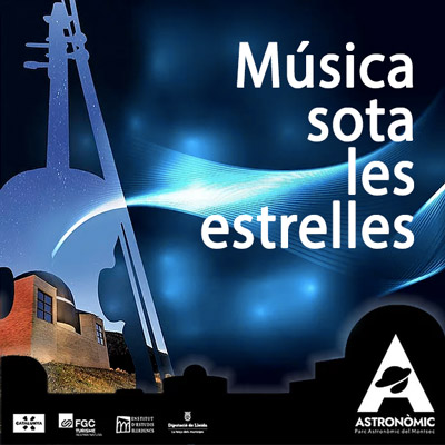 Música Sota les Estrelles, Parc Astronòmic del Montsec, Àger, 2021