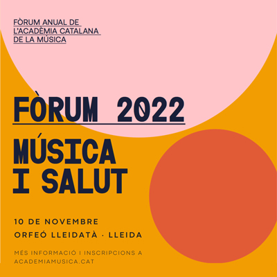 Jornada sobre Música i Transformació Social: Música i salut, Fòrum Anual de l'Acadèmia Catalana de la Música, 2022