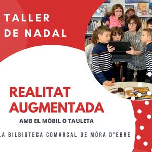 Taller de Nadal 'Realitat Augmentada' - Móra d'Ebre 2019