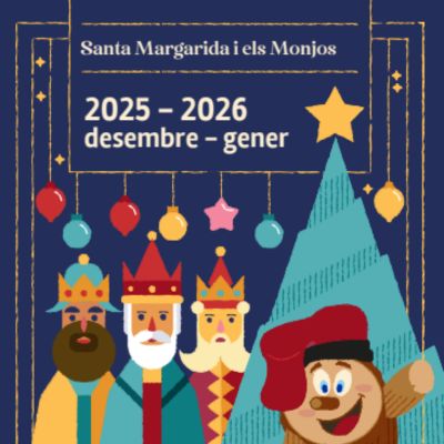 Nadal a Santa Margarida i els Monjos 2025, Nadal a Santa Margarida i els Monjos, 2025, Santa Margarida i els Monjos