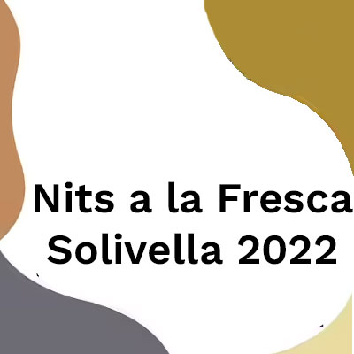 Nits a la Fresca - Solivella 2022