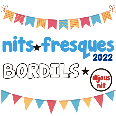 Nits Fresques a Bordils, 2022