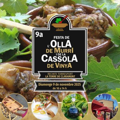 9a Festa de la Cassola de Vinya i Olla de Murri, Festa de la Cassola de Vinya i Olla de Murri, Festa de la Cassola de Vinya i Olla de Murri 2025, La Torre de Claramunt, 2025