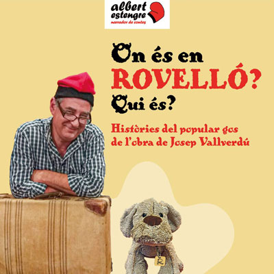 Espectacle 'On és en Rovelló? Qui és?' d'Albert Estengre