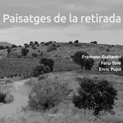 Llibre 'Paisatges de la retirada', de Francesc Guillamet, Felip Solé, Enric Pujol i Philippe Gaussot