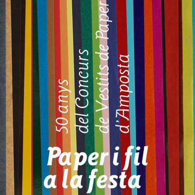 Exposició 'Paper i fil a la festa. 50 anys del Concurs de Vestits de Paper d’Amposta’ - Museu de les Terres de l'Ebre 2021
