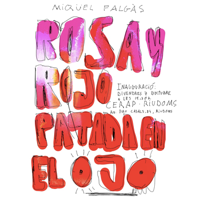 Exposició 'Rosa y rojo, patada en el ojo', de Miquel Falgàs