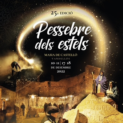25è Pessebre dels Estels, masia Castelló, VAndellòs i l'Hospitalet de l'Infant, 2022