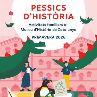Pessics d'història al Museu d'Història de Catalunya, Primavera 2026, 2026