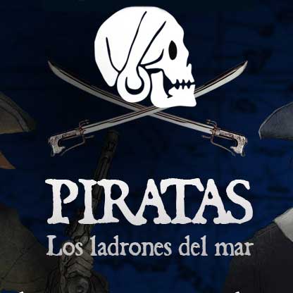 Exposició “Piratas, los ladrones del mar”