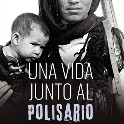 Llibre 'Una vida junto al polisario', de Lluís Rodríguez Capdevila