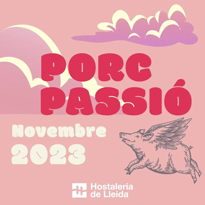 Jornades Gastronòmiques Porcpassió, Lleida, 2023