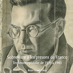 Llibre 'Sobreviure a les presons de Franco' de Rosa Vilaró Piñol