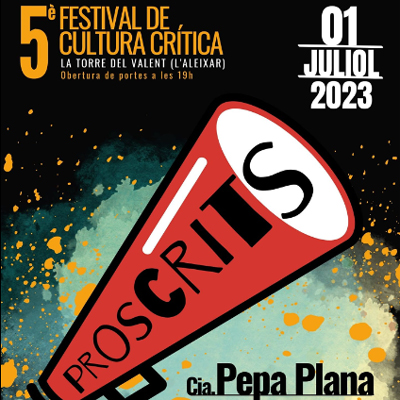 5è Proscrits. Festival de Cultura Crítica, L'Aleixar, 2023