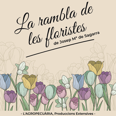 Teatre 'La Rambla de les Floristes' de la Companyia L'Agropecuària