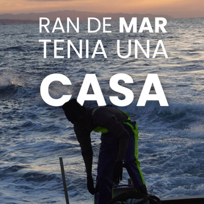 Documental 'Ran de mar tenia una casa', de Laura Tarsà i Cristina Serrano
