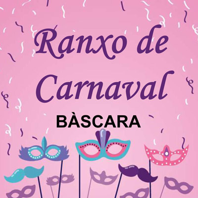 Ranxo de Carnaval - Bàscara 2022