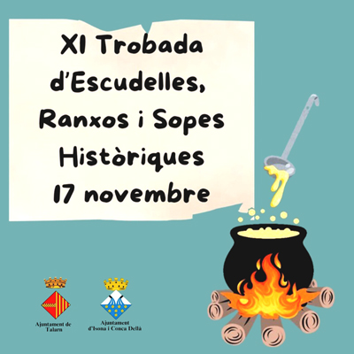 XIa Trobada d'Escudelles, Ranxos i Sopes Històriques a Talarn, 2024