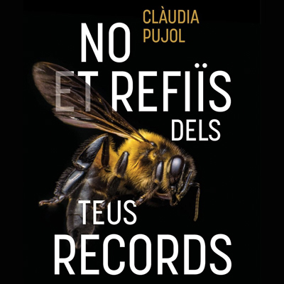 Llibre 'No et refiïs dels teus records' de Clàudia Pujol