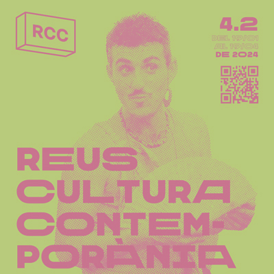 Reus Cultura Contemporània, RCC, Reus, 2024