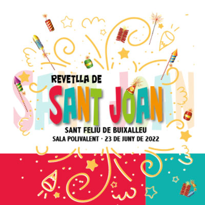 Revetlla de Sant Joan - Sant Feliu de Buixalleu 2022