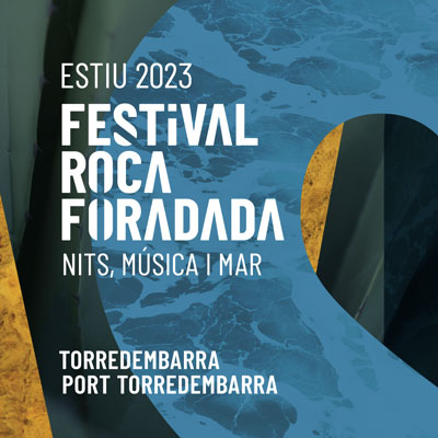 Festival Roca Foradada, Torredembarra, 2023