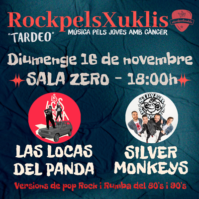 RockpelsXuklis amb Las Locas del Panda i Silver Monkeys, AFANOC, Sala Zero, Tarragona, 2025