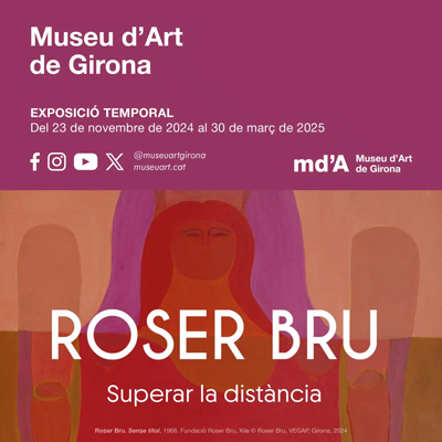 Exposició 'Roser Bru. Superar la distància', Museu d'Art de Girona, 2024