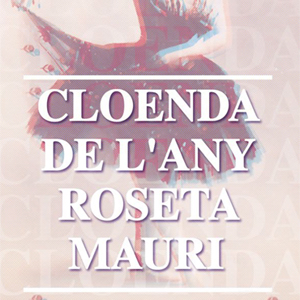 Cloenda de l'Any Roseta Mauri