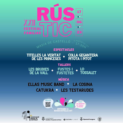 XXII Rústic, Festival Familiar, Masia Castelló, Vandellòs i l'Hospitalet de l'Infant, 2023